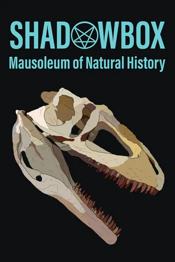 Boxart for game Shadowbox: Mausoleum Of Natural History
