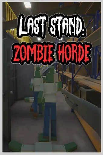 Boxart of game Last Stand: Zombie Horde