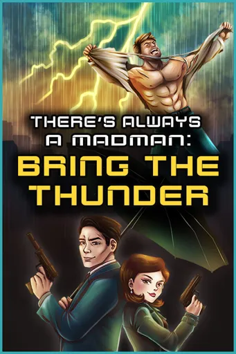 Boxart of the game There's Always A Madman: Bring The Thunder